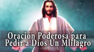 Cómo pedir un milagro a dios urgente