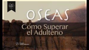Cómo vencer el adulterio según la biblia