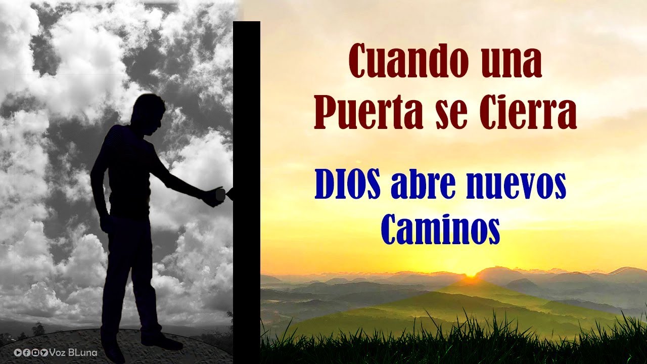 Cuando dios te cierra una puerta se abre otra 》 - La Luz de la Religión