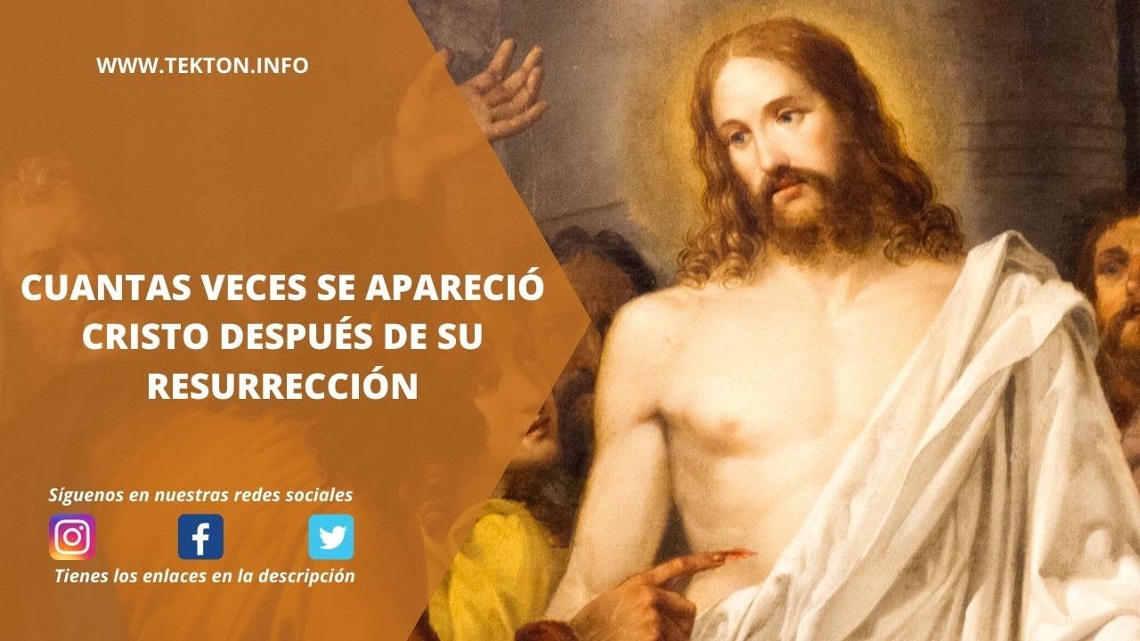 Cuántas veces jesús se aparece después que resucitó 》 - La Luz de la
