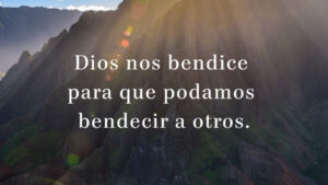 Dios nos bendice para bendecir versículo