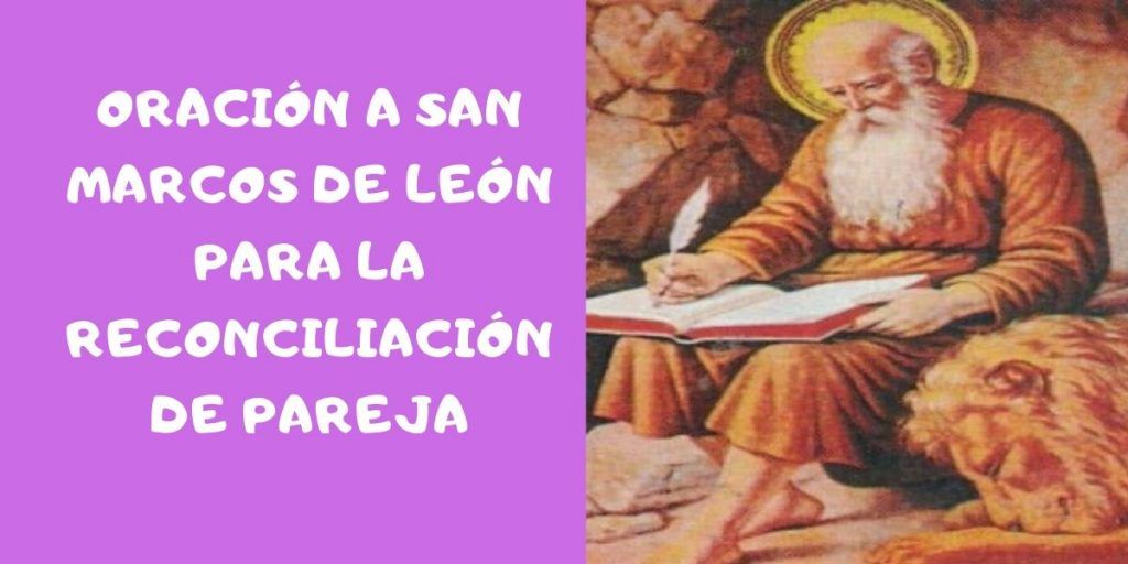 Oración a san marcos de león para reconciliación 》 - La Luz de la Religión
