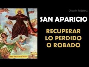Oración a san aparicio para recuperar lo perdido o robado