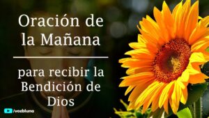 Oración de la mañana para ser bendecido por dios