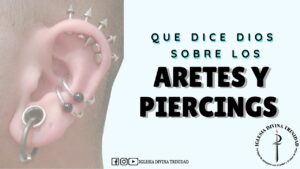 Qué dice la biblia sobre los piercing en la oreja
