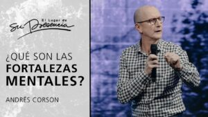 Qué es una fortaleza mental según la biblia