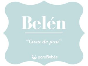 Qué significa belén en la biblia