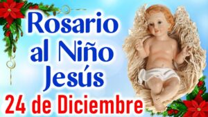 Rosario del niño dios 24 de diciembre