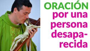 Salmo para pedir por una persona desaparecida