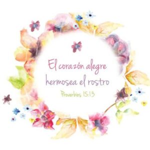 Un corazón alegre hermosea el rostro
